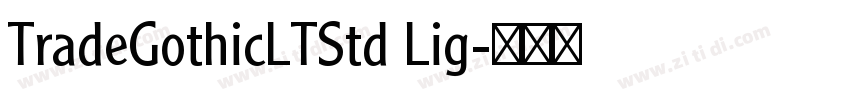 TradeGothicLTStd Lig字体转换